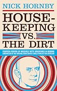 Housekeeping vs. the Dirt