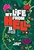 My Life From Hell (The Bloo...