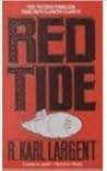 Red Tide (Commander T. C. Bogner, #1) Red Tide (Commander T. C. Bogner, #1)