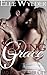 Saving Grace (Bad Boys of River City, #2)