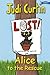 Alice to the Rescue by Judi Curtin
