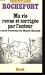 Ma Vie Revue Et Corrigée Par L'auteur