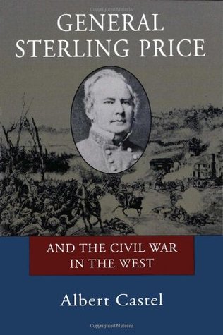 General Sterling Price and the Civil War in the West (Paperback)