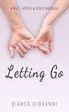 Letting Go (Vice, Virtue & Video #1.5)