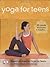 Yoga For Teens Card Deck by Mary Kaye Chryssicas