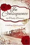 In Consequence by Trudy Brasure