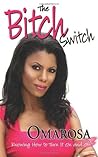 The Bitch Switch:...
