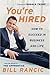 You're Hired: How to Succee...