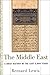 The Middle East by Bernard Lewis