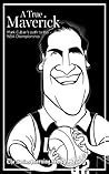A True Maverick: Mark Cuban's path to the NBA championship A True Maverick: Mark Cuban's path to the NBA championship