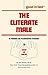 The Cliterate Male: a Primer on Pleasuring Women (Good in Bed Guides)