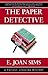 The Paper Detective (Paisle...