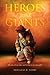 Heroes and Giants