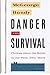Danger and Survival by McGeorge Bundy