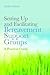 Setting Up and Facilitating Bereavement Support Groups: A Practical Guide