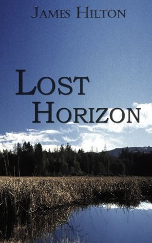 Lost Horizon (Wishletter Classic: Illustrated): Books By James Hilton