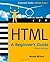 HTML: A Beginner's Guide