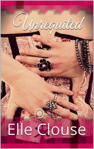 Unrequited (Chaos Factor, #1)