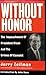 Without Honor: Crimes of Camelot and the Impeachment of Richard Nixon