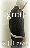 Ignite by R.J. Lewis