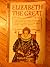 Elizabeth the Great
