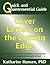 Quick and Quintessential Guide: Cover Letters on the Cutting Edge (Quick and Quintessential Guides Book 4)