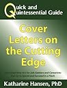 Quick and Quintessential Guide: Cover Letters on the Cutting Edge (Quick and Quintessential Guides Book 4)