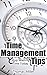 Time Management Unlimited: Organize Your Life And Turn Time Shortage Into Eternity (Time Management, Time Management Skills, Managing Time Book 1)