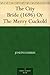 The City Bride (1696) Or The Merry Cuckold