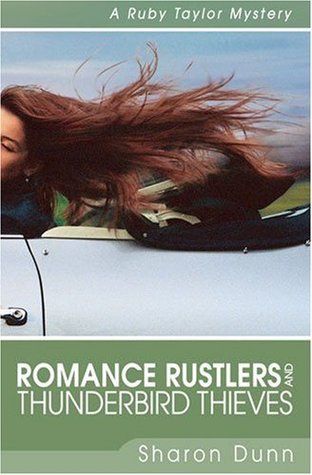 Romance Rustlers and Thunderbird Thieves (Ruby Taylor Mystery #1)