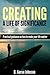 Creating a Life of Significance: Practical Guidance on How to Make Your Life Matter