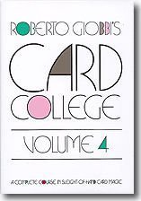Card College, Volume 4: A Complete Course in Sleight of Hand Card Magic (Hardcover)