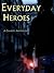 Everyday Heroes