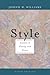 Style by Joseph M. Williams Style by Joseph M. Williams