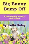 Big Bunny Bump Off by Kathi Daley