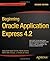 Beginning Oracle Application Express 4.2 (Expert's Voice in Oracle)