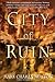 City of Ruin (Legends of th...