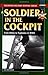 A Soldier in the Cockpit: From Rifles to Typhoons in WWII (Stackpole Military History Series)