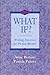 What If? : Writing Exercises for Fiction Writers
