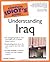 The Complete Idiot's Guide to Understanding Iraq by Joseph Tragert
