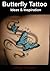Butterfly Tattoo Ideas & Inspiration (Tattoo Design Collection Book 7)
