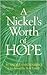 A Nickel's Worth of Hope