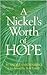 A Nickel's Worth of Hope