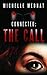 Connected: The Call
