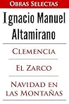 Clemencia, El Zarco y Navidad en las montañas