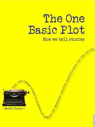 The One Basic Plot (Kindle Edition)