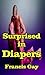 Surprised in Diapers