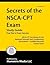 Secrets of the NSCA-CPT Exam Study Guide: NSCA-CPT Test Review for the National Strength and Conditioning Association - Certified Personal Trainer Exam