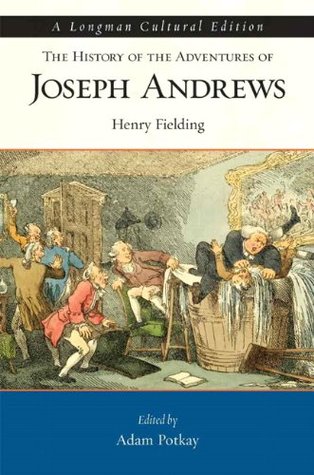 History of the Adventures of Joseph Andrews, The, A Longman Cultural Edition for History of the Adventures of Joseph Andrews