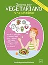 Quiero ser vegetariano y no sé cómo (Spanish Edition)